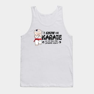 I Know Karate And Like Seven Other Japanese Words Tank Top